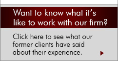 Click here to see what our former clients have said about their experience.